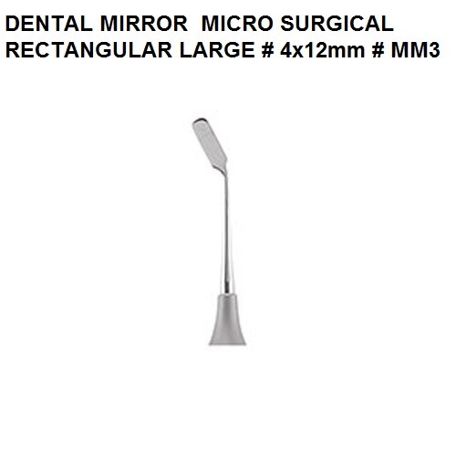 DENTAL INSTRUMENT MICRO SURGICAL RECTANGULAR MIRROR # 4x12mm # LARGE MM3 Quality