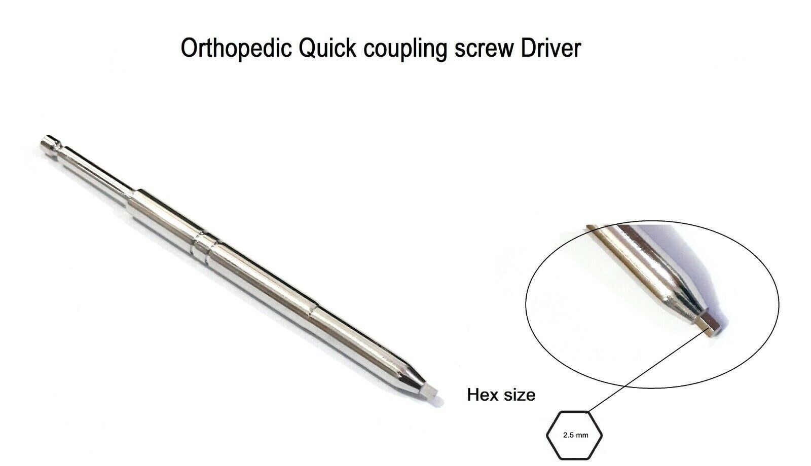 Orthopedic quick coupling screw driver for 3.5mm screw hex size 2.5mm