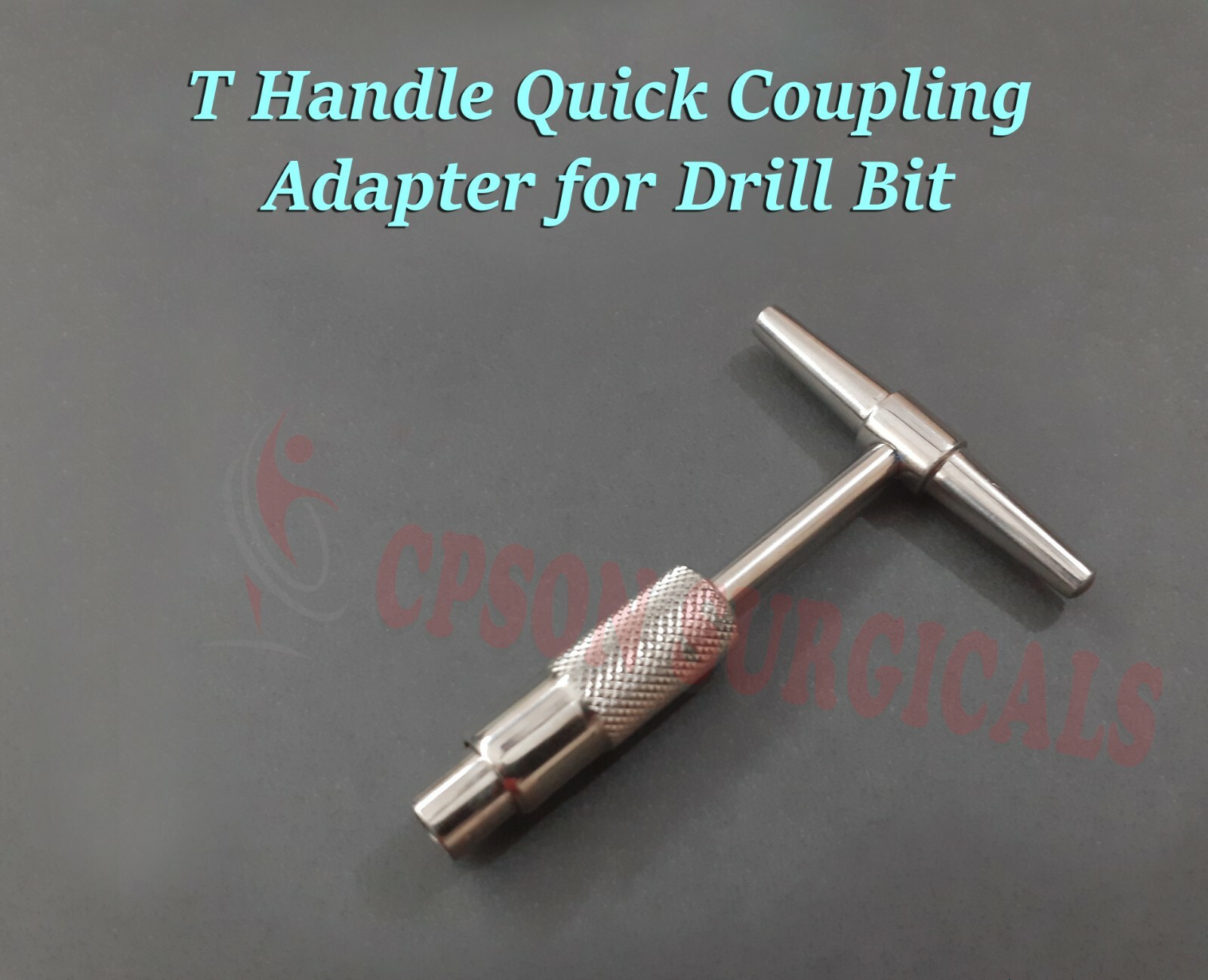 Orthopedic Cannulated Quick Coupling Adapter for Drill Bits in T-Handle