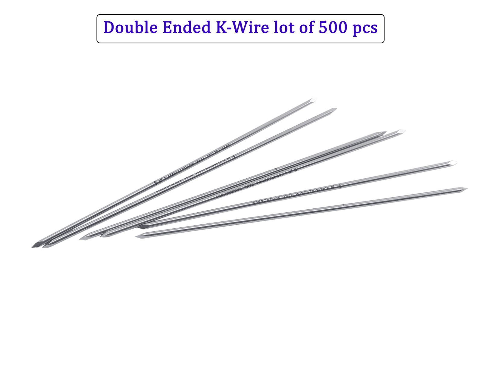 Double Ended K-Wire lot of 500 pcs Veterinary Instrument