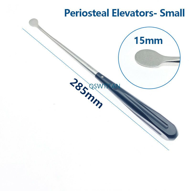 Periosteal Elevators Round small fragment instruments Periosteal dissector