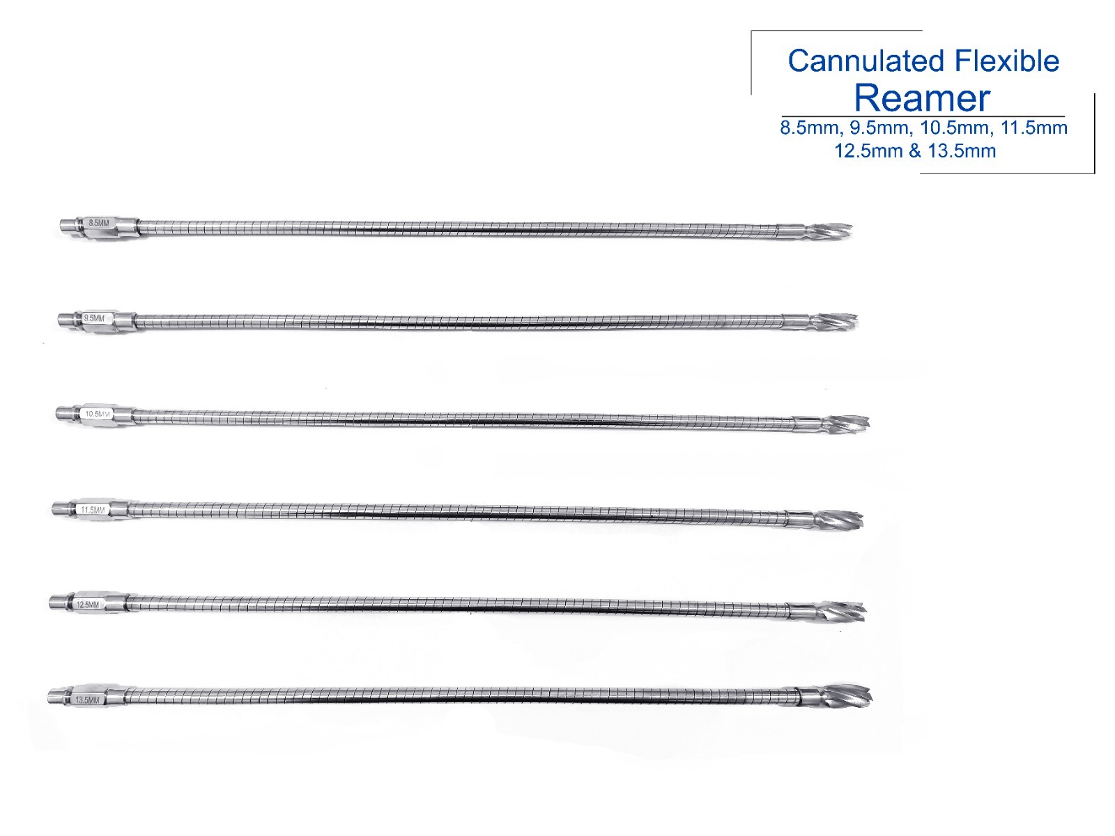 Cannulated Flexible Reamer 8.5mm to 13.5mm lot of 6 pcsveterinary