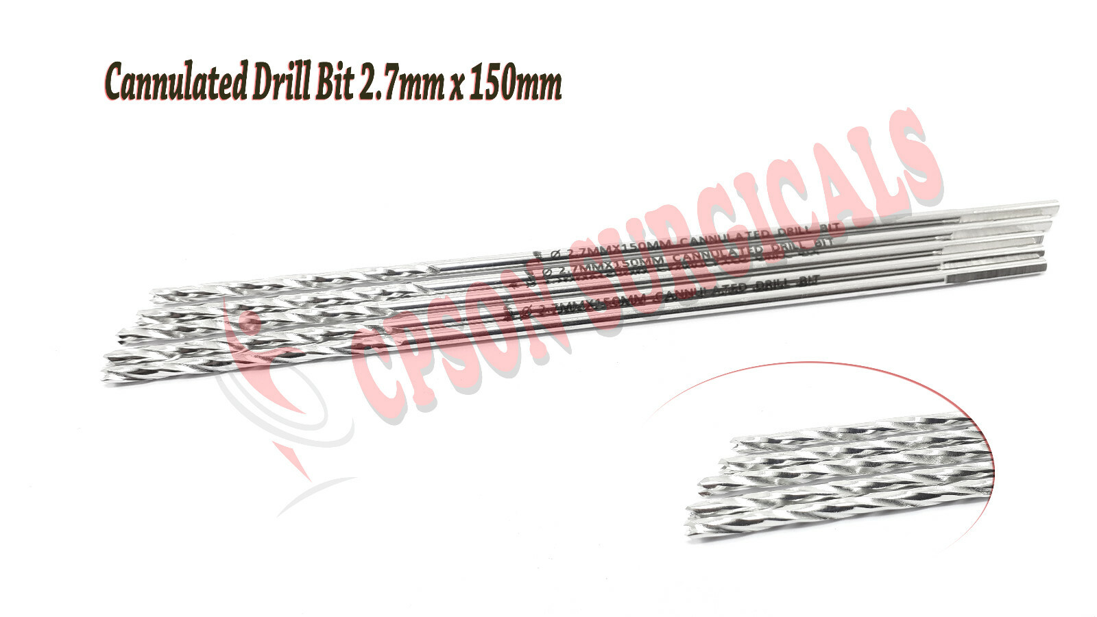 Cannulated Drill Bit 2.7mm Length 150mm Lot of 5 pcs SS Veterinary
