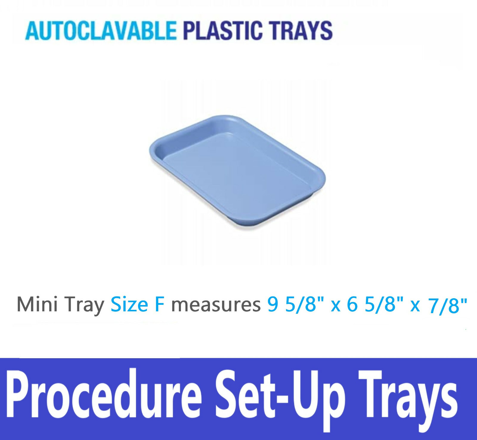4/Pack – Dental Procedure Set Up Flat Tray Size F (MINI) -Autoclavable 275F