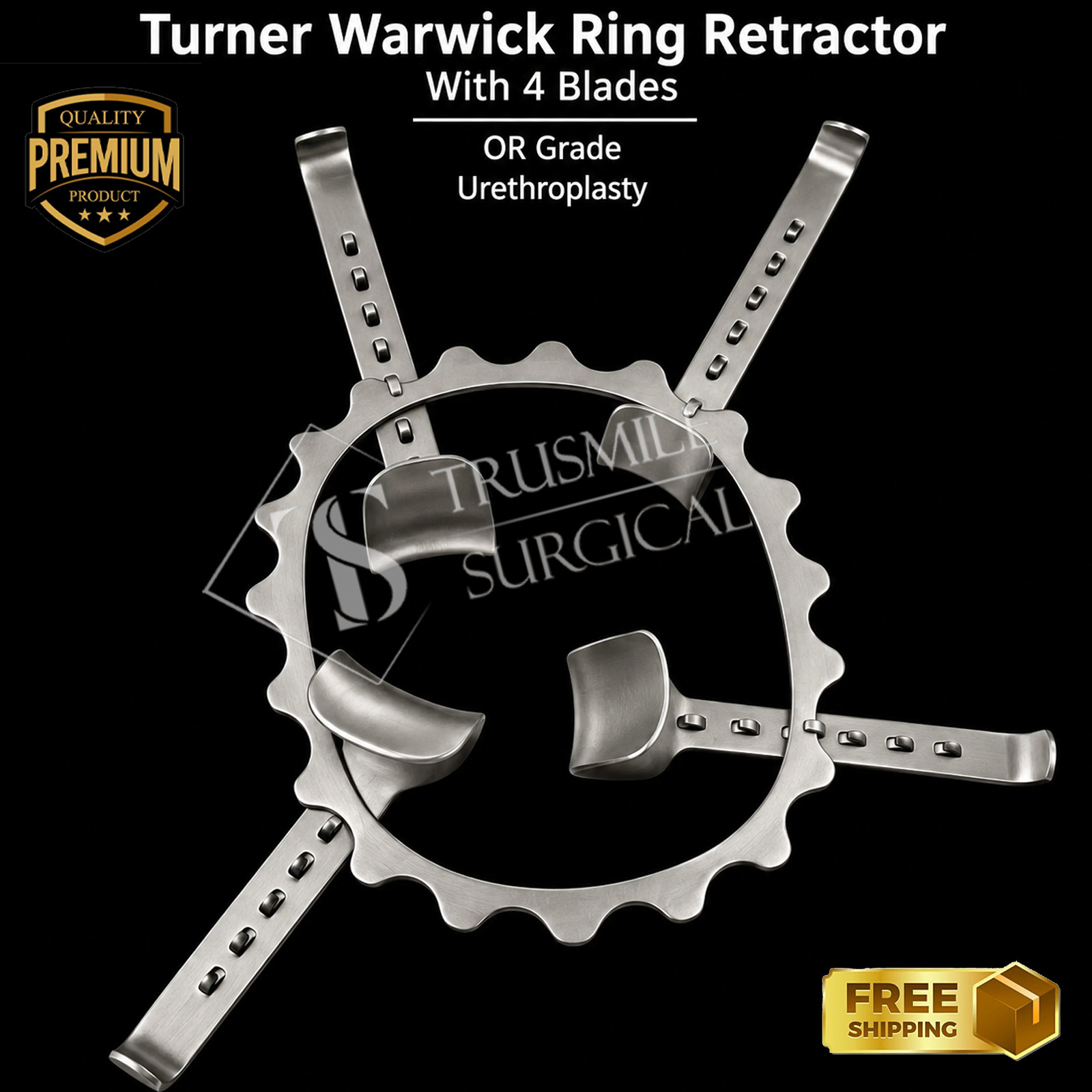 Turner Warwick Ring Retractor With 4 Blades OR Grade Urethroplasty