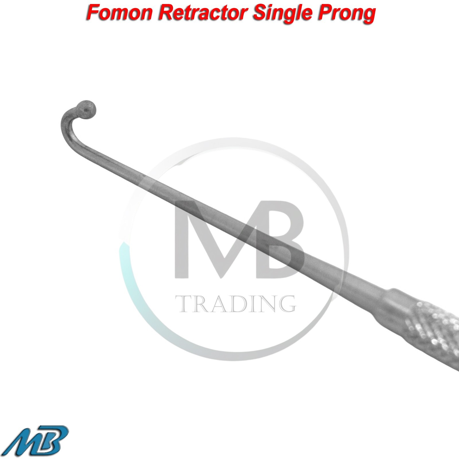 Fomon Retractors Single Prong Ball End ENT Surgical Instruments