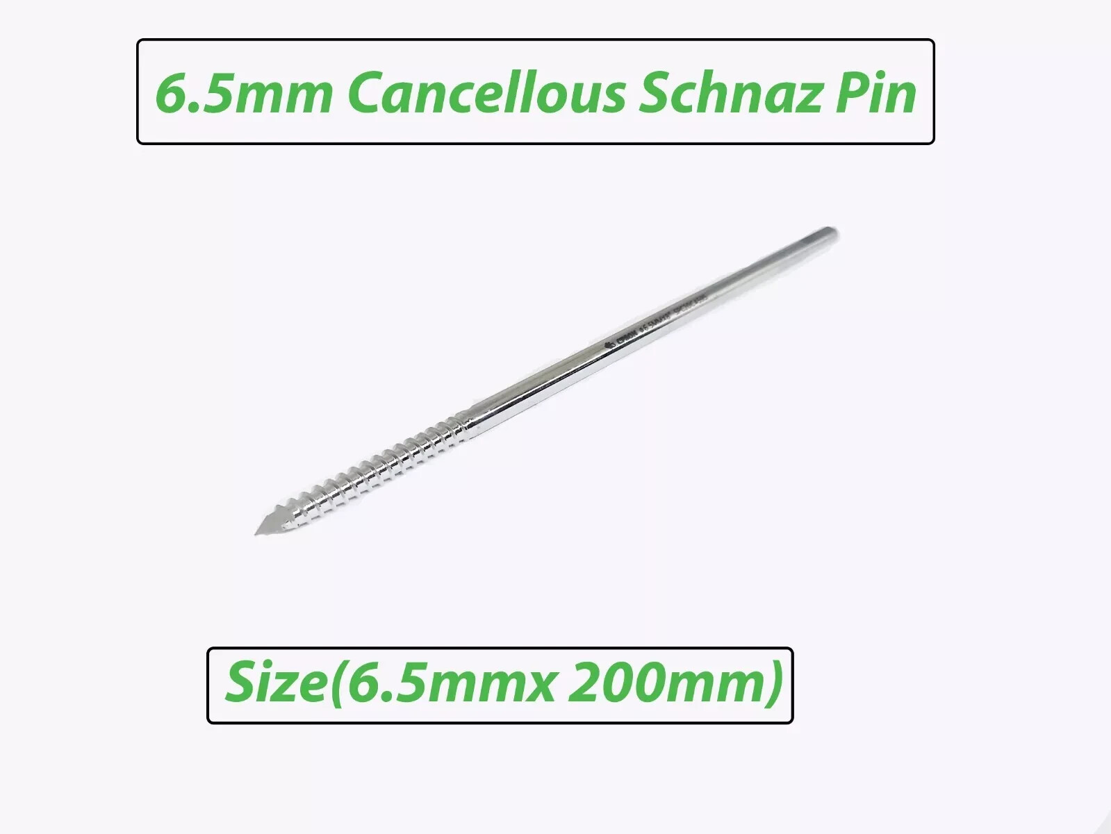 Cancellous Schanz Pin 6.5mm x 200mm Set of 50pcs Orthopedic Instrument SS
