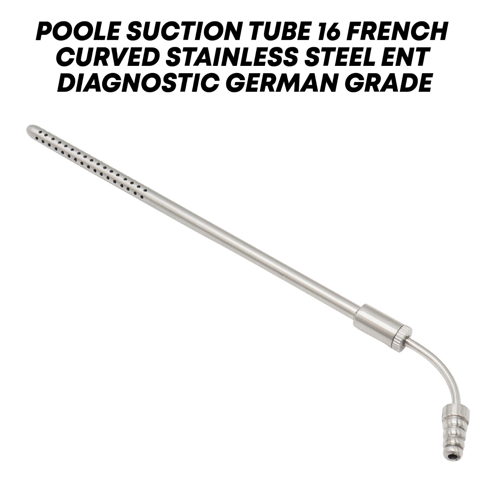 Poole Suction Tube 16 French Curved Surgical Instruments German Grade
