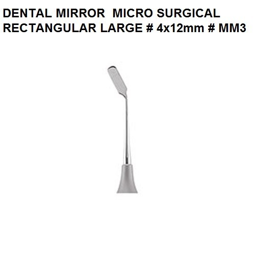 DENTAL MICRO SURGICAL MIRRORS RECTANGULAR Mirror # Large # 4x12mm MM3 Made Stain