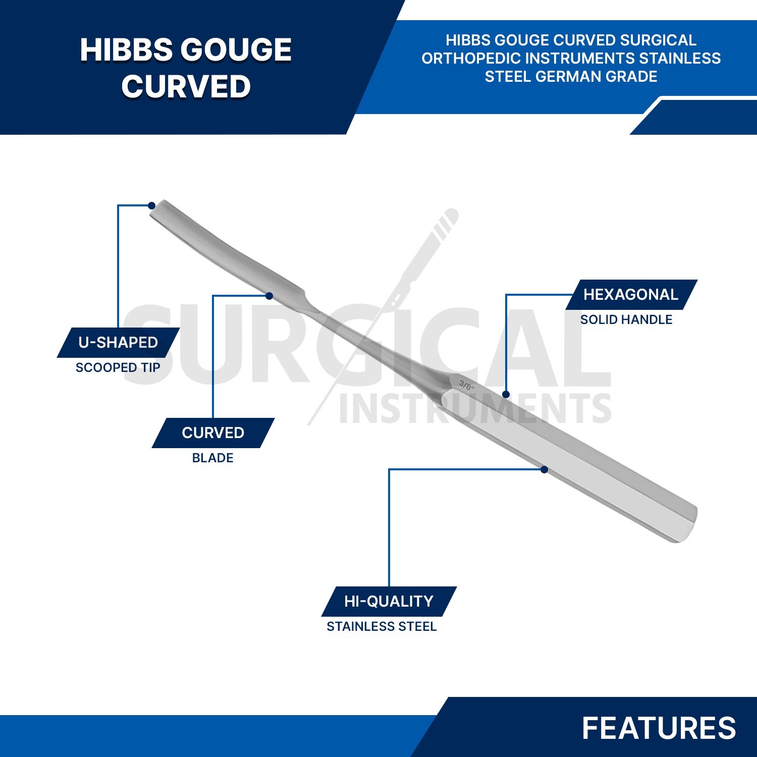 HIBBS Gouge 9″ with 3/8″ (0.95cm) Curved Blade Orthopedic Instruments German Gr
