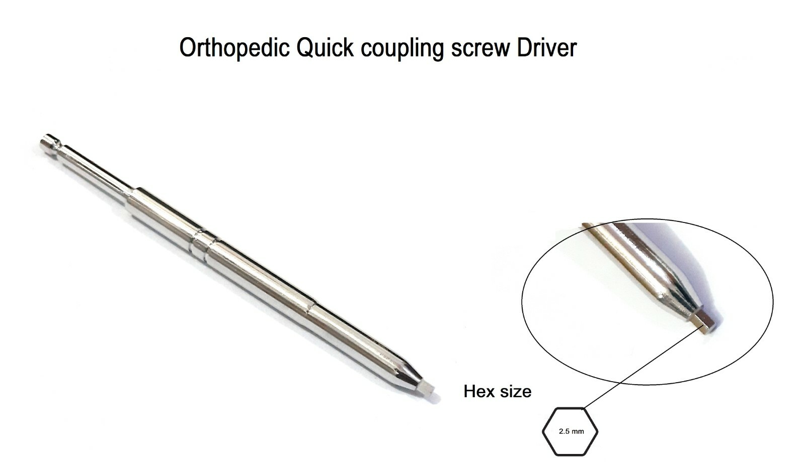 Orthopedic quick coupling screw driver for 3.5mm screw hex size 2.5mm ss