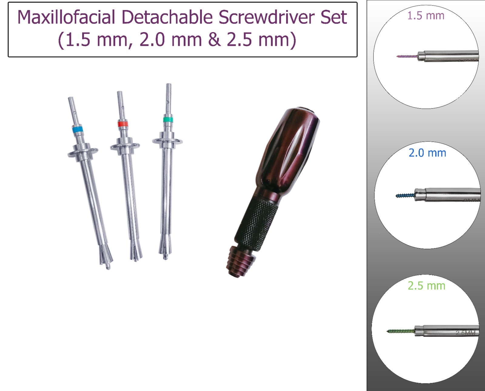 Veterinary Maxillofacial Detachable Screw Driver Set of 1.5mm, 2.0mm & 2.5mm