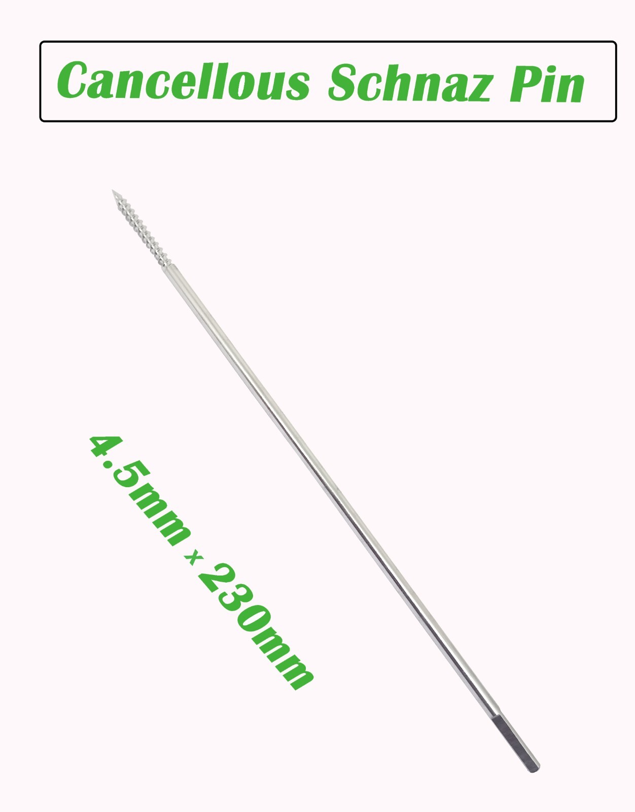 Cancellous Schanz Pin 4.5mm x 230mm Lot of 50pcs Veterinary Instruments SS