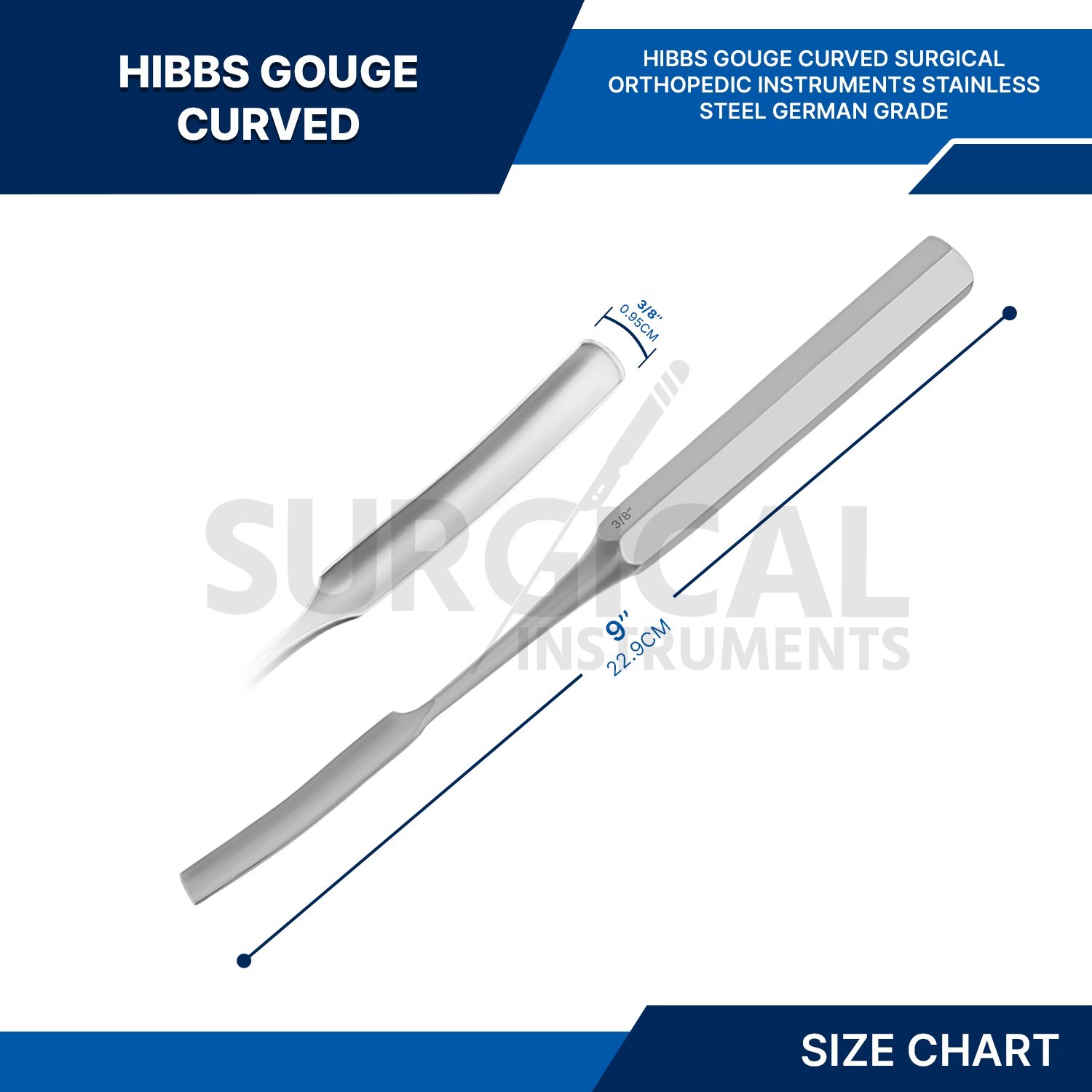 HIBBS Gouge 9″ with 3/8″ (0.95cm) Curved Blade Orthopedic Instruments German Gr